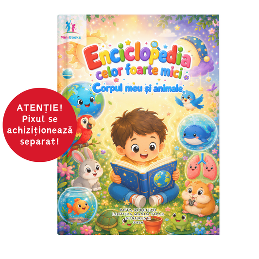 Enciclopedia Celor Foarte Mici - Corpul Meu și Animale