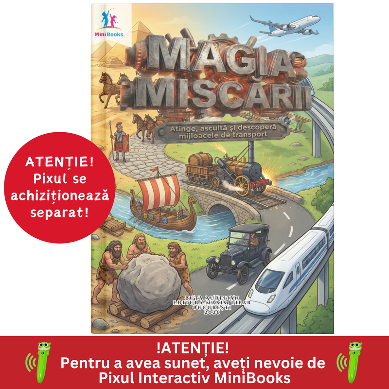 Magia Mișcării - Istoria Mijloacelor de Transport